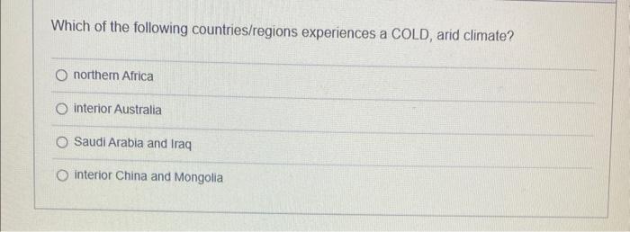 Solved Which of the following countries/regions experiences | Chegg.com ...