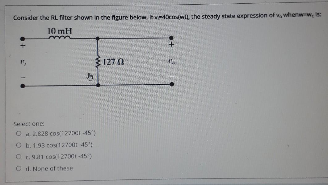 Solved Consider the RL filter shown in the figure below. If | Chegg.com