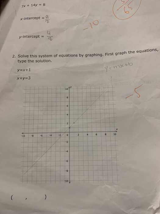 7x 14y 8 X Intercept Y Intercept 1 2 Solve Chegg Com