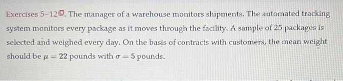 Solved Exercises 5-12 ㅁ. The Manager Of A Warehouse Monitors | Chegg.com