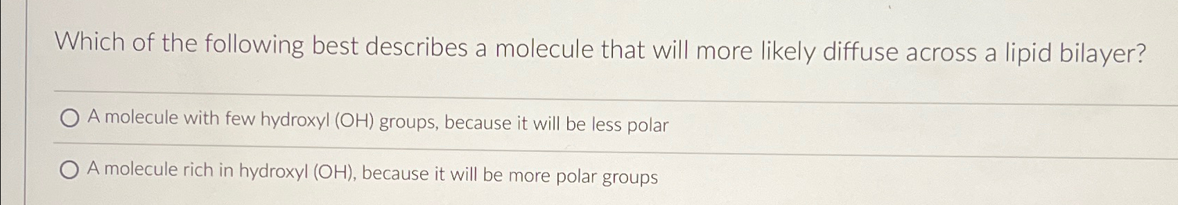 Solved Which of the following best describes a molecule that | Chegg.com