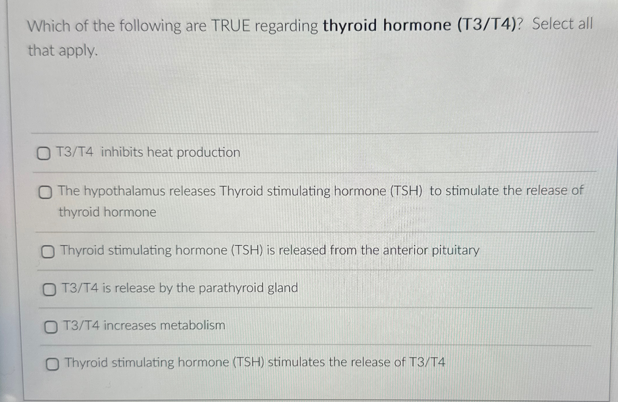 Solved Which of the following are TRUE regarding thyroid | Chegg.com