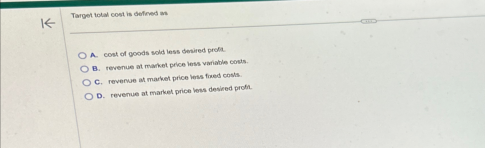 Solved Target total cost is defined asA. ﻿cost of goods sold | Chegg.com