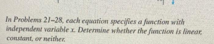 In Problems 21-28, each equation specifies a function with independent variable \( x \). Determine whether the function is li