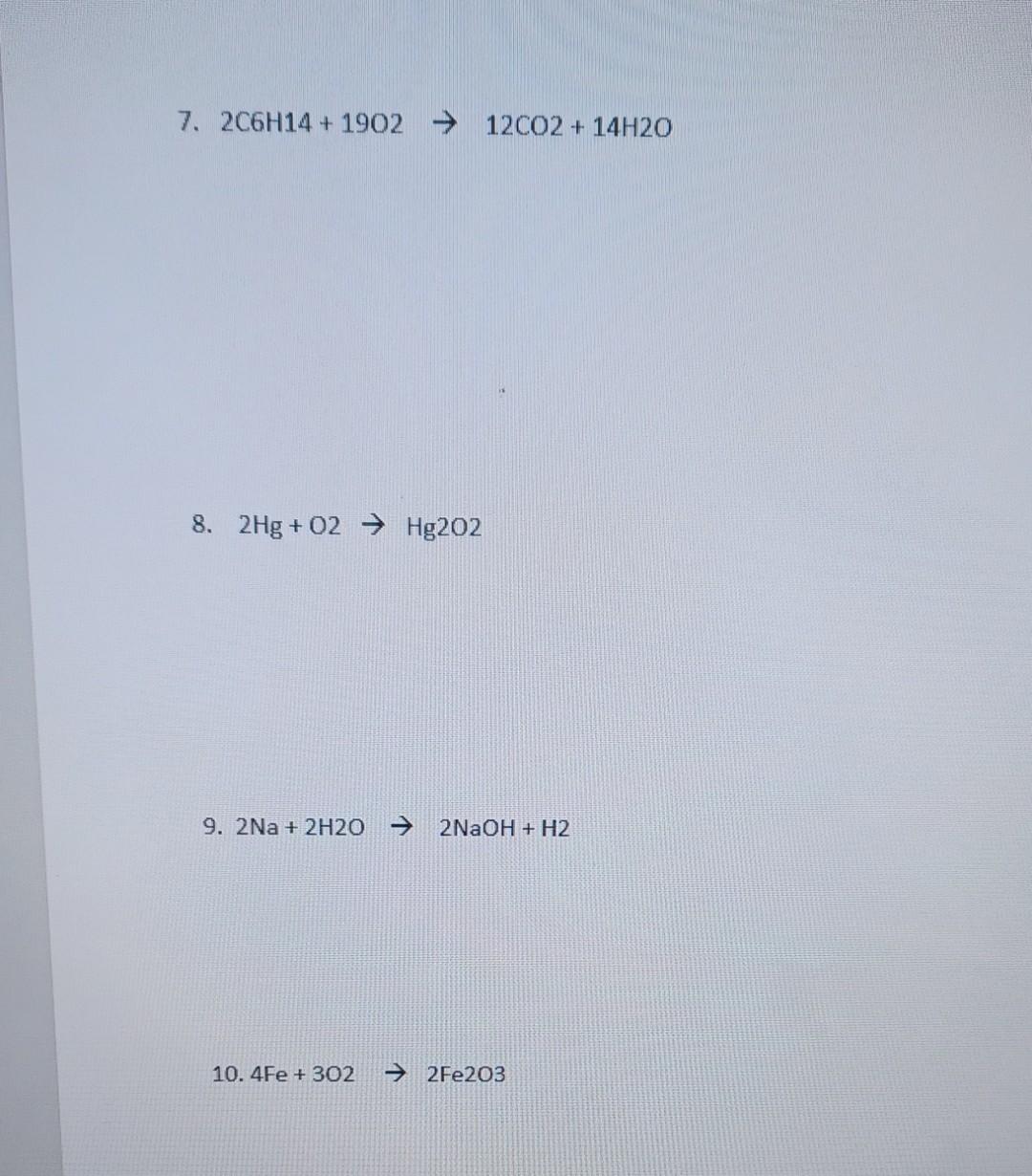 Solved 2C6H14+19O2→12CO2+14H2O 2Hg+O2→Hg2O2 9. | Chegg.com
