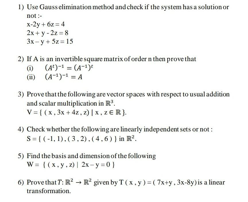 Solved 1) Use Gauss elimination method and check if the | Chegg.com