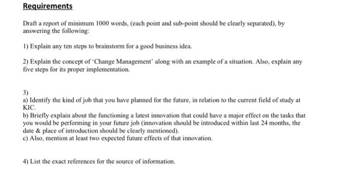 Solved Requirements Draft a report of minimum 1000 words, | Chegg.com