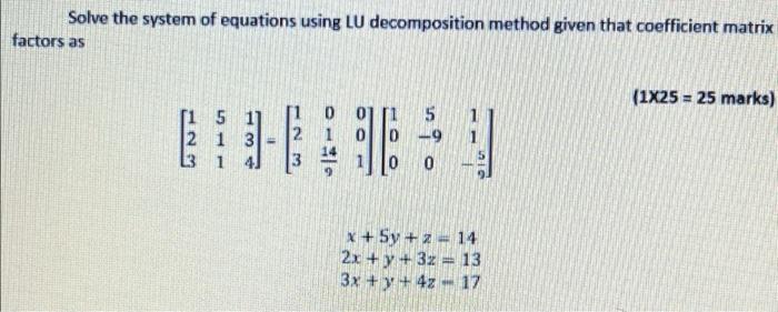 Solved Solve The System Of Equations Using LU Decomposition | Chegg.com