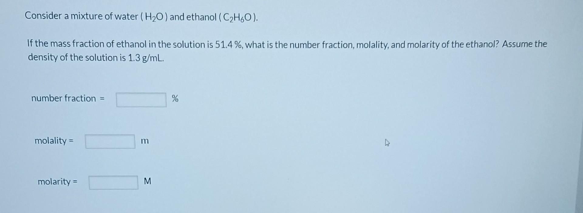 Solved Consider a mixture of water (H2O) and ethanol | Chegg.com