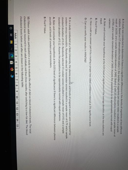 Solved 8. A study was conducted to determine if there is a | Chegg.com
