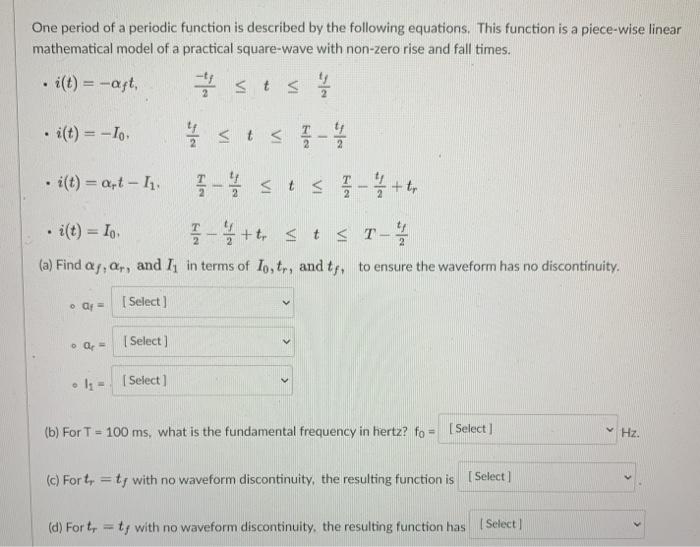 Solved One period of a periodic function is described by the | Chegg.com