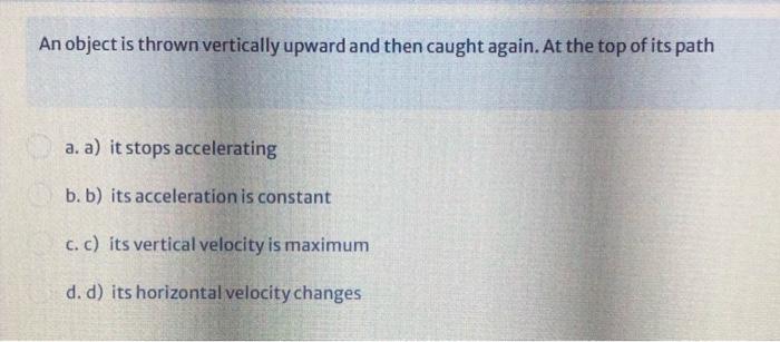 Solved An object is thrown vertically upward and then caught | Chegg.com