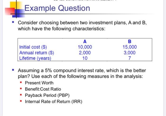 Solved - Consider Choosing Between Two Investment Plans, A | Chegg.com