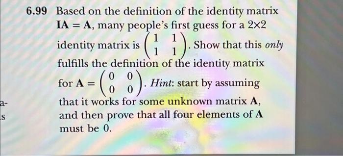 Solved 99 Based on the definition of the identity matrix | Chegg.com