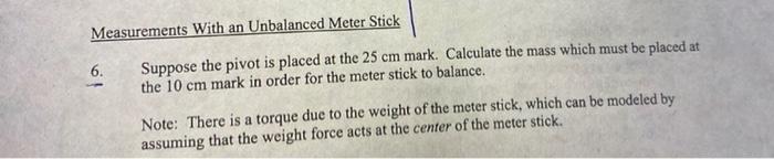 Solved Measurements With an Unbalanced Meter Stick 6. | Chegg.com