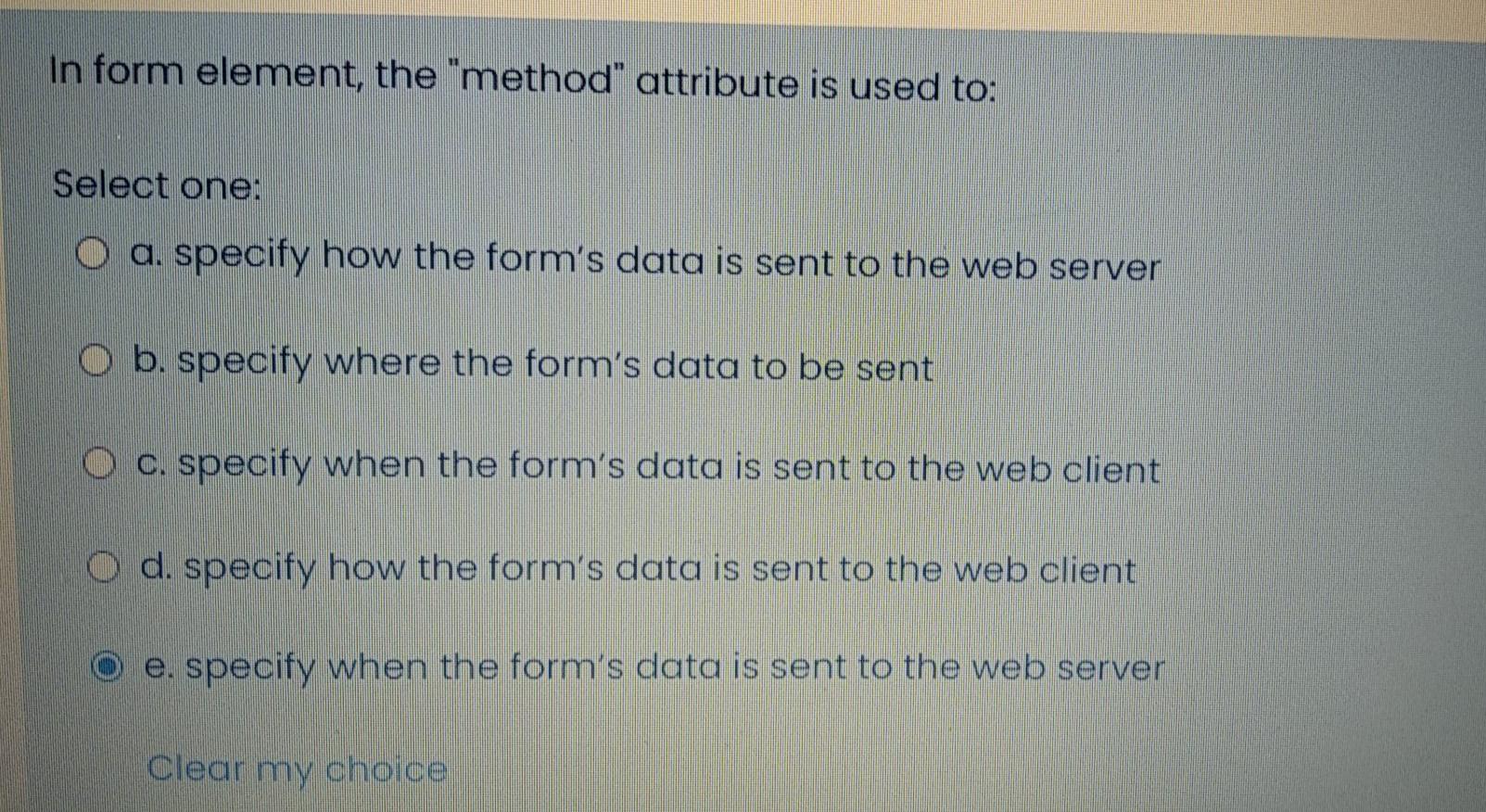 Solved In form element, the "method" attribute is used to: | Chegg.com