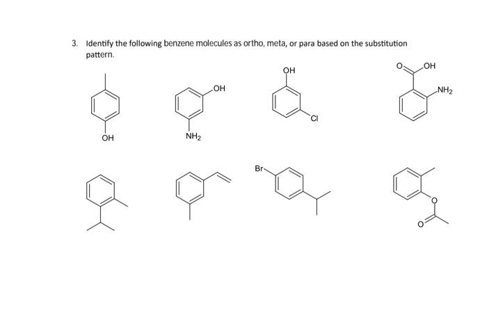 Solved 3. Identify the following benzene molecules as ortho, | Chegg.com