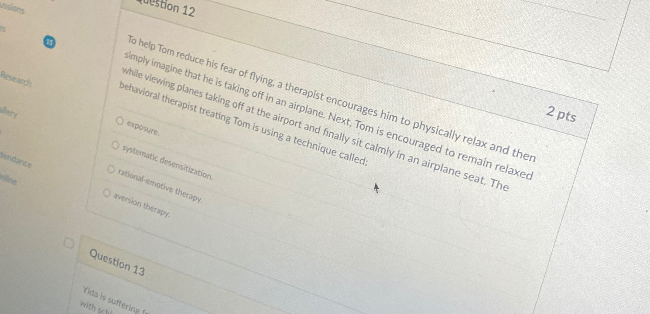 Solved To help Tom reduce his fear of flying, a therapist | Chegg.com