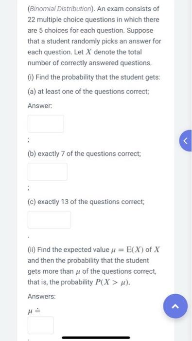 Solved (Binomial Distribution). An exam consists of 22 | Chegg.com