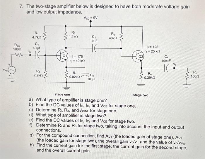 Solved 7. The two-stage amplifier below is designed to have | Chegg.com