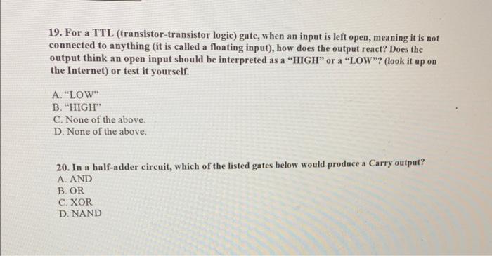Solved 19. For a TTL (transistor-transistor logic) gate, | Chegg.com