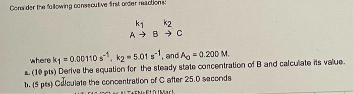 Solved Consider the following consecutive first order | Chegg.com