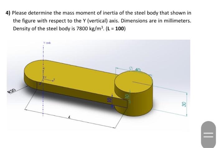 Solved 4) Please determine the mass moment of inertia of the | Chegg.com