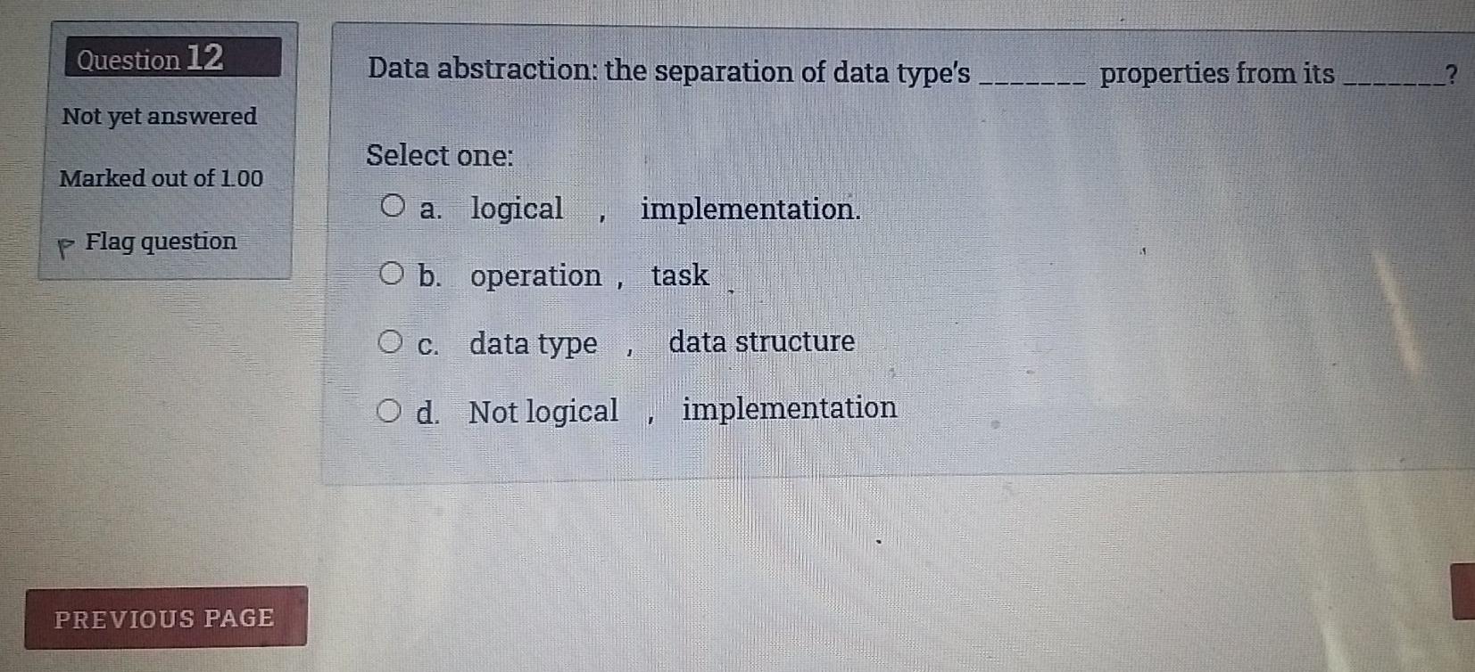Solved Question 12 Data abstraction: the separation of data | Chegg.com