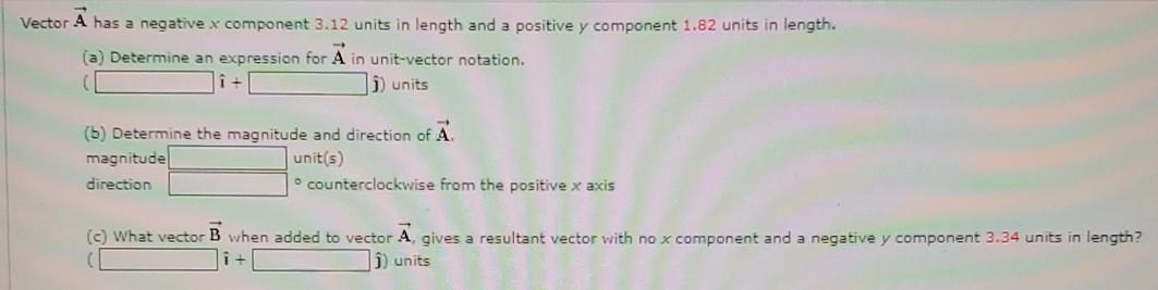 Solved Vector A has a negative x component 3.12 units in | Chegg.com