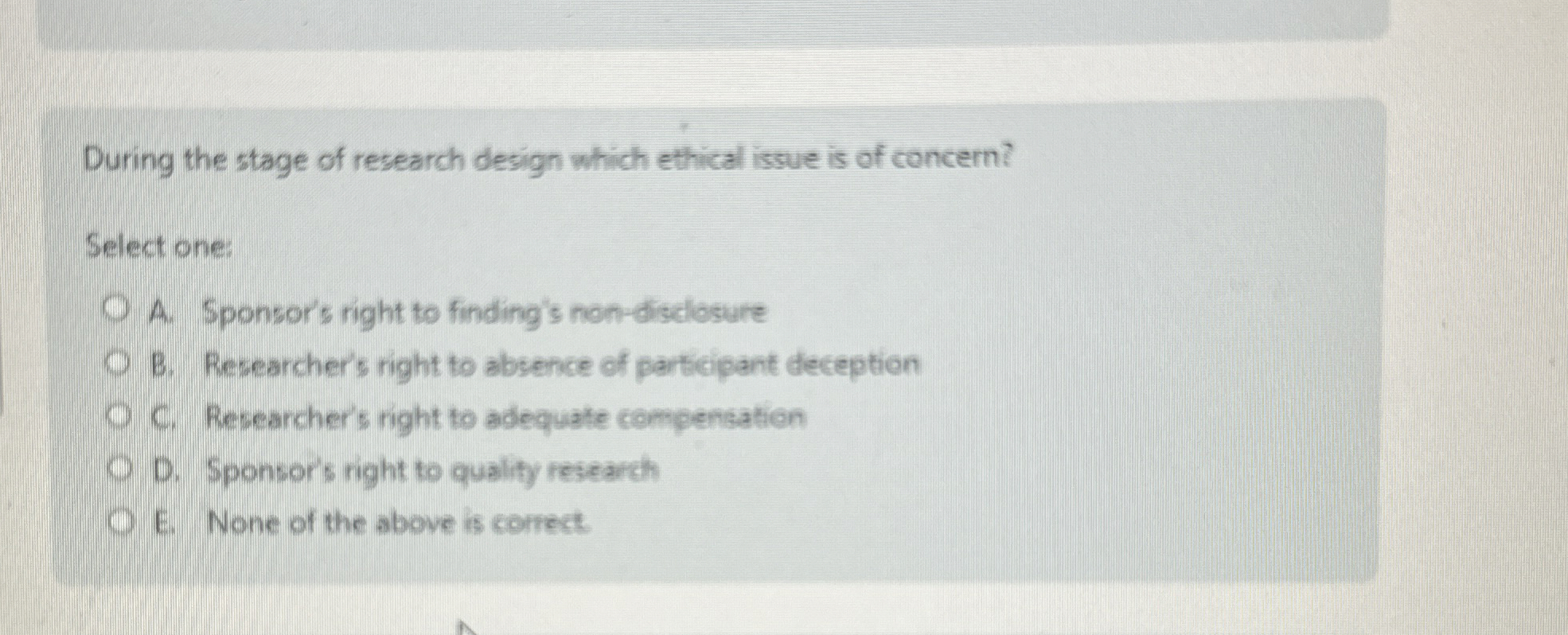 Solved During the stage of research design which ethical | Chegg.com