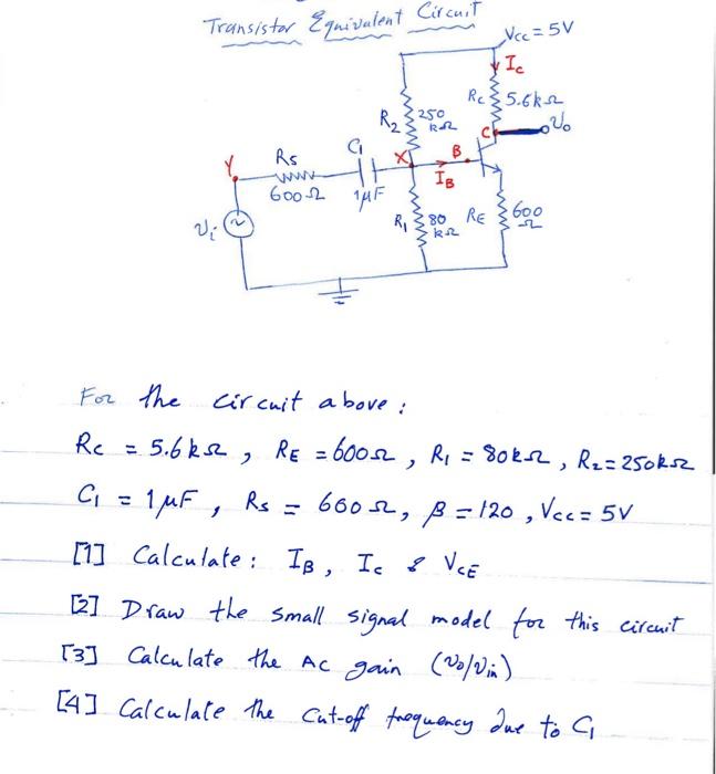Solved Transistor Equivalent Circuit Vi Rs 6002 1μF 2 R₁ 250
