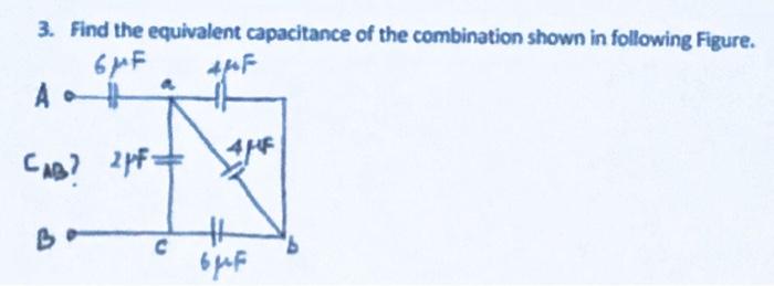 Solved 3. Find The Equivalent Capacitance Of The Combination | Chegg.com