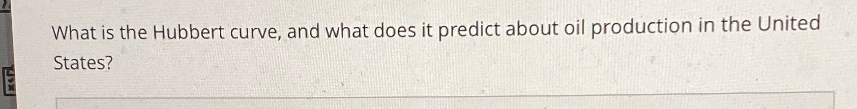 Solved What is the Hubbert curve, and what does it predict | Chegg.com