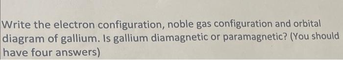 Solved Write the electron configuration, noble gas | Chegg.com