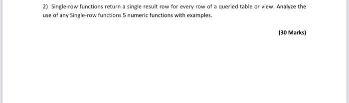 Solved 2) Single-row functions return a single result row | Chegg.com