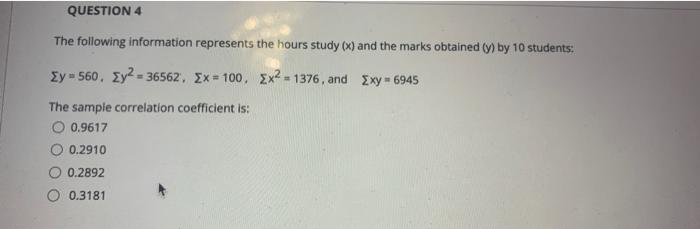 Solved QUESTION 4 The following information represents the | Chegg.com