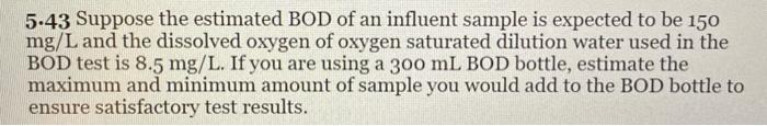 Solved 5.43 Suppose the estimated BOD of an influent sample | Chegg.com