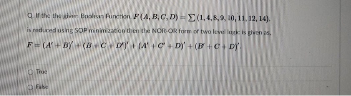 Solved Q. If the the given Boolean Function F(A,B,C,D)= | Chegg.com