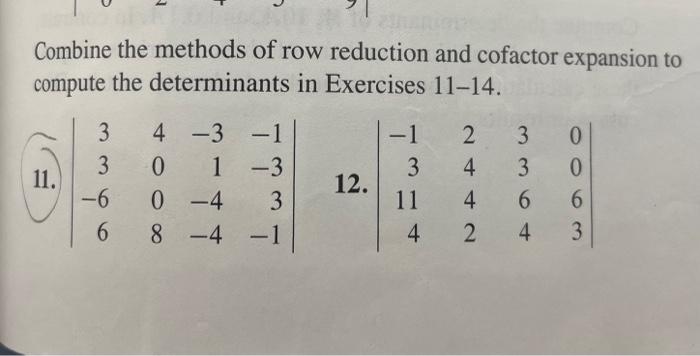 Solved U Combine the methods of row reduction and cofactor Chegg