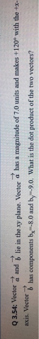 solved-q-3-54-vector-a-and-b-lie-in-the-xy-plane-vector-a-chegg