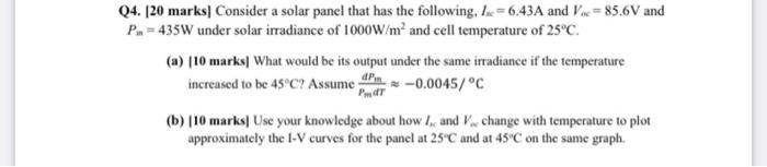 Solved Q4. [20 marks] Consider a solar panel that has the | Chegg.com