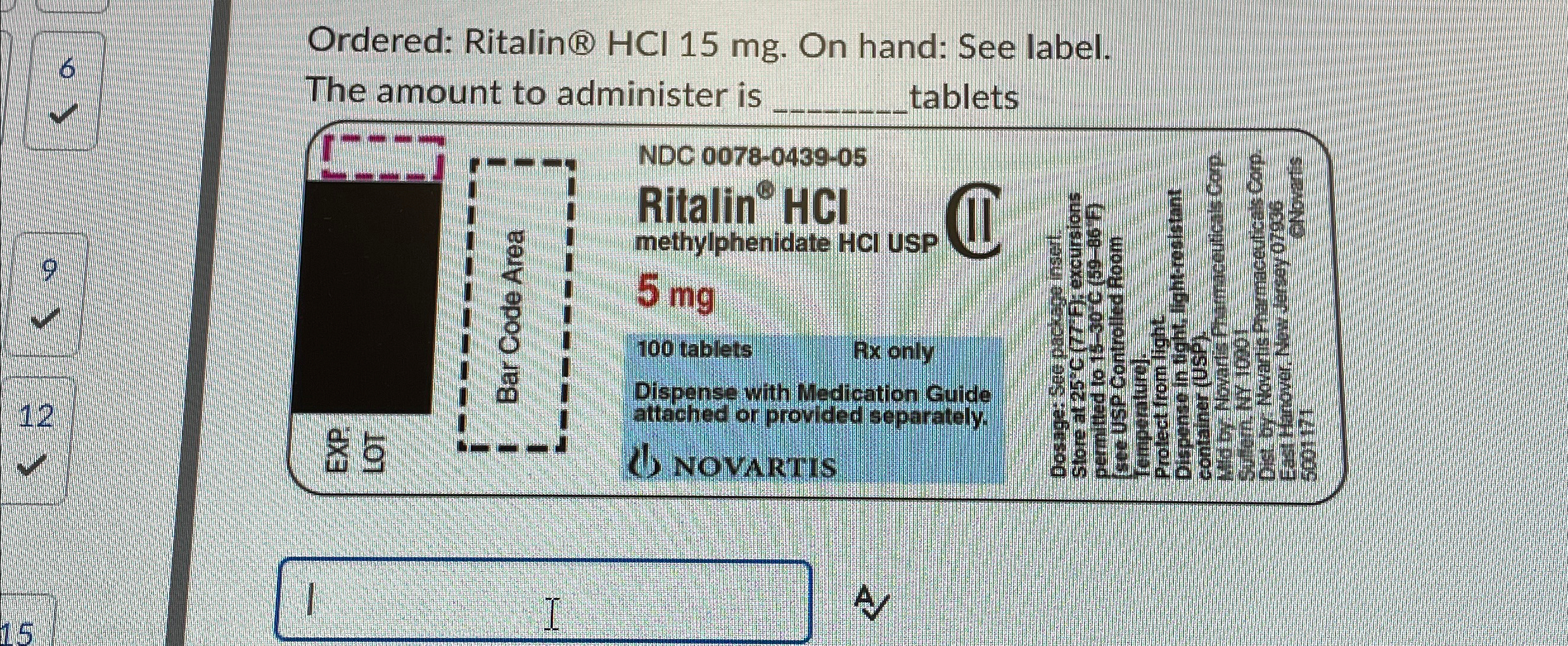 Solved Ordered: Ritalin® ﻿HCI 15 ﻿mg. ﻿On hand: See | Chegg.com
