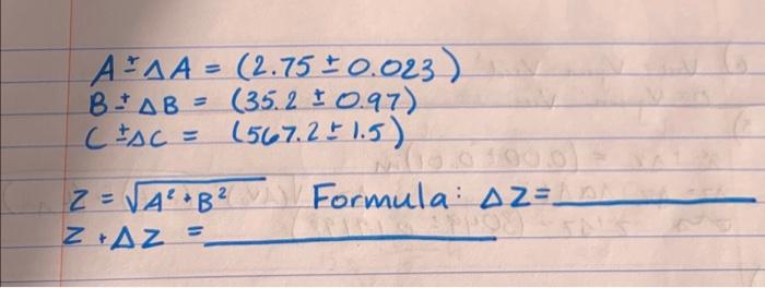 Solved AAA = (2.75 ± 0.023) BAB = (35.2 ± 0.97) C + AC = | Chegg.com