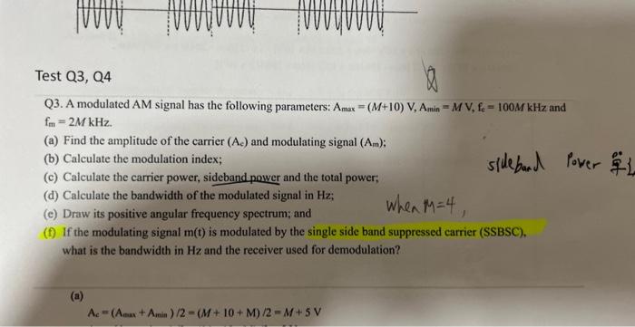 Solved Q3. A modulated AM signal has the following | Chegg.com