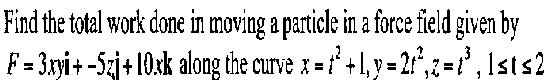 Solved Find the total work done in moving a particle in a | Chegg.com