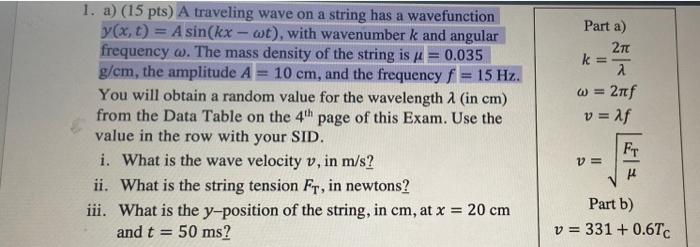 Solved 1. a) (15 pts) A traveling wave on a string has a | Chegg.com