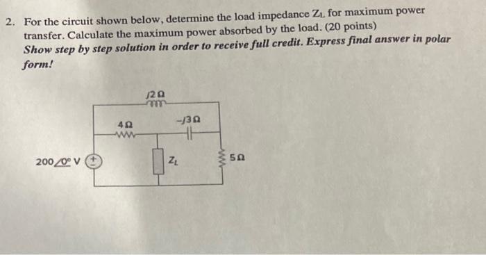 Solved 2. For the circuit shown below, determine the load | Chegg.com