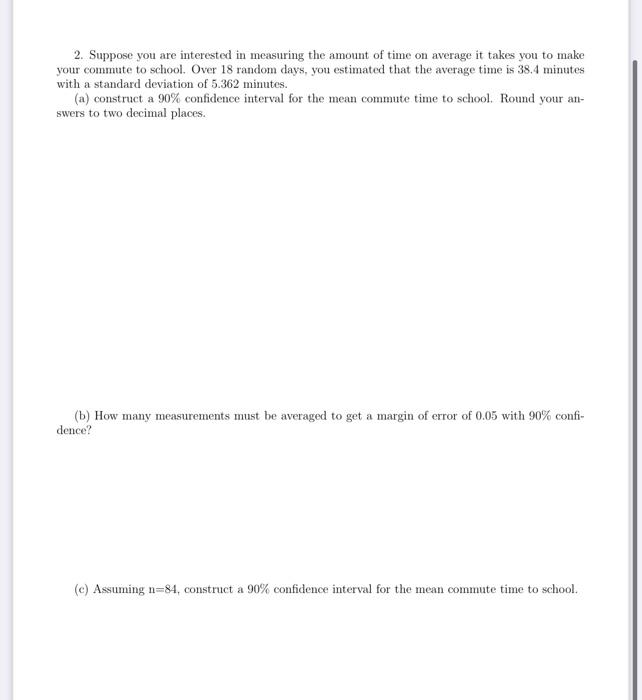 Solved 2. Suppose you are interested in measuring the amount | Chegg.com