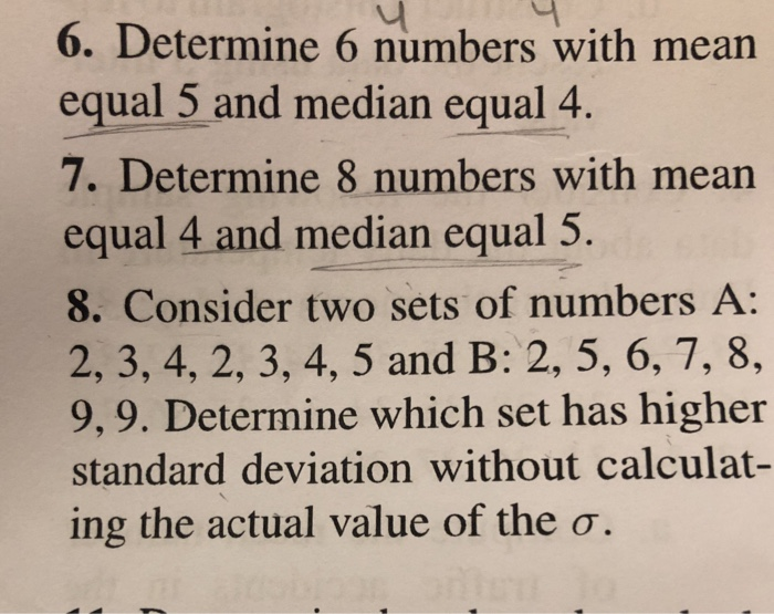 Solved 6. Determine 6 numbers with mean equal 5 and median | Chegg.com