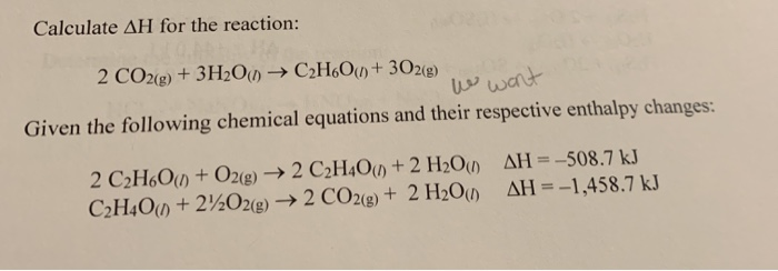 Solved Calculate Ah For The Reaction 2 Co2g 3h2o →